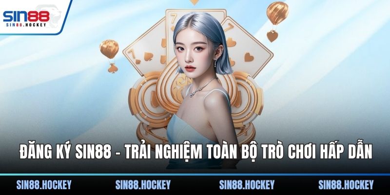 Đăng ký SIN88