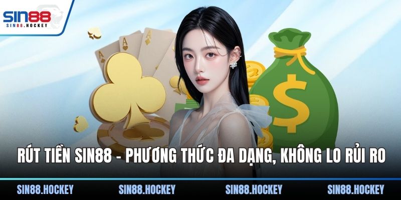 Rút tiền SIN88